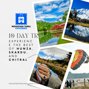 Experience the best of Hunza, Skardu, and Chitral—perfect for those seeking an immersive journey.